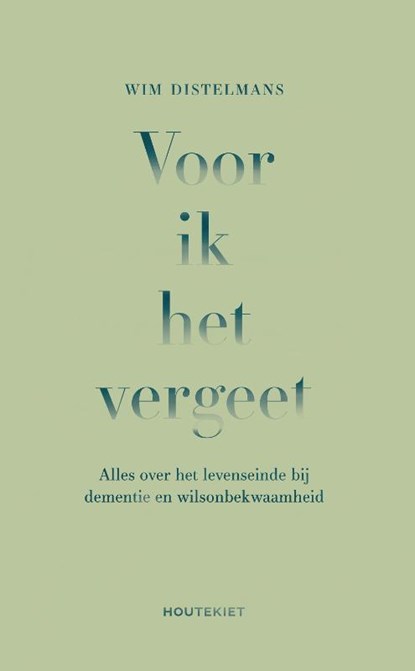 Voor ik het vergeet, Wim Distelmans - Paperback - 9789089247636