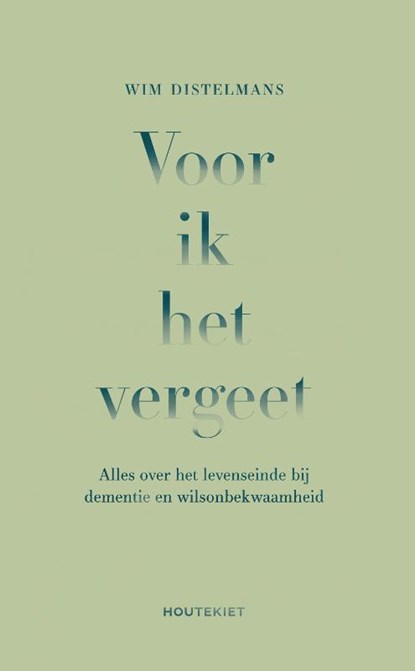 Voor ik het vergeet, Wim Distelmans - Paperback - 9789089247636