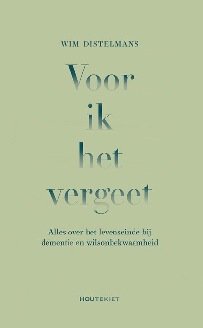 Voor ik het vergeet, Wim Distelmans - Ebook - 9789089247643