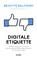 Digitale etiquette, Brigitte Balfoort ; Max Dedulle - Paperback - 9789089247803