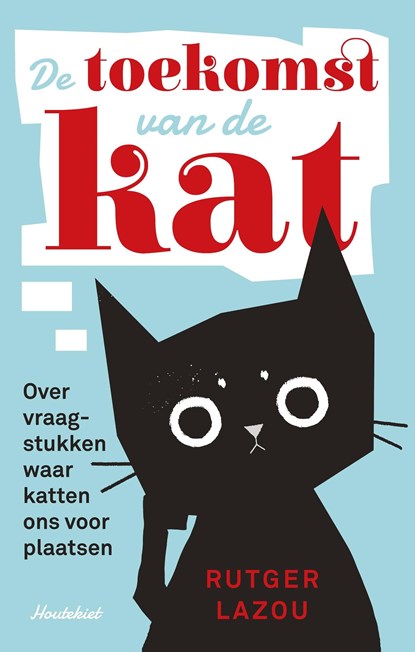 De toekomst van de kat, Rutger Lazou - Ebook - 9789089247872