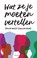 Wat ze je moeten vertellen (maar nooit zullen doen), niet bekend - Paperback - 9789089247988