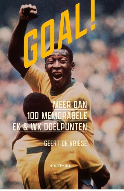 Goal!, Geert De Vriese - Paperback - 9789089249098