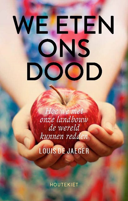 We eten ons dood, Louis De Jaeger - Ebook - 9789089249777