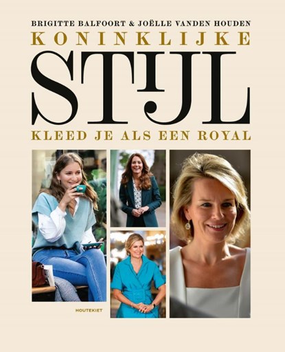 Koninklijke stijl, Brigitte Balfoort ; Joëlle Vanden Houden - Paperback - 9789089249845