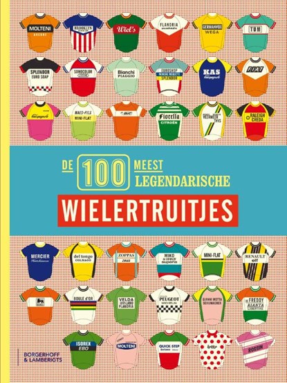 De 100 meest legendarische wieleruitjes, Luc Schoonjans - Gebonden - 9789089312686