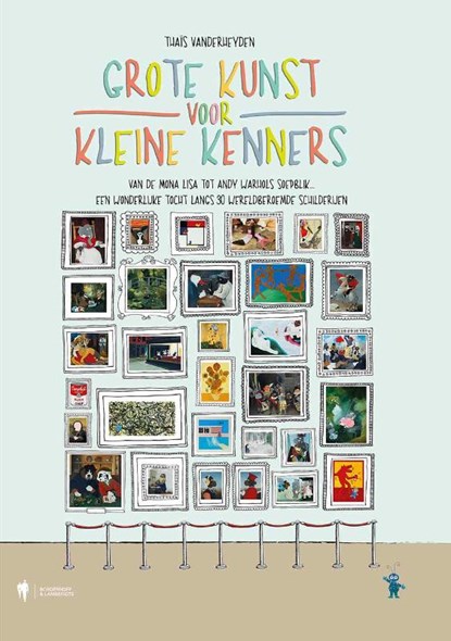Grote kunst voor kleine kenners, Thais Vanderheyden ; Thaïs Vanderheyden - Gebonden - 9789089313768
