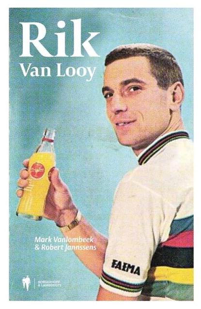 Rik Van Looy, Mark Vanlombeek ; Robert Janssens - Gebonden - 9789089313997