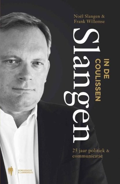 Slangen in de coulissen, Noël Slangen ; Frank Willemse - Ebook - 9789089314437