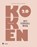 Koken 2.0 het vervolgboek, Sophie Matthys ; Beatrijs Vermaercke - Gebonden - 9789089316233