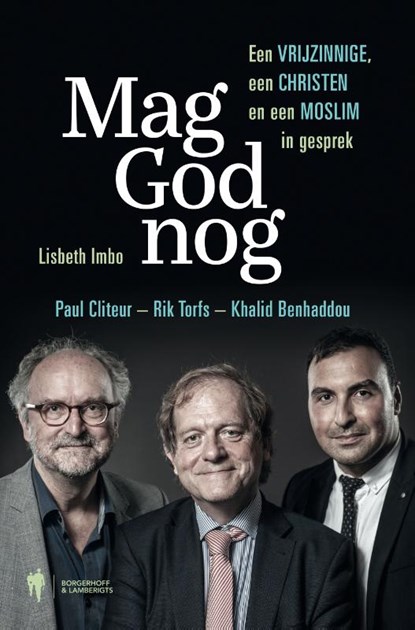 Mag God nog, Lisbeth Imbo ; Paul Cliteur ; Rik Torfs ; Khalid Benhaddou - Paperback - 9789089317889