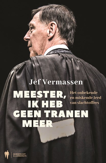 Meester, ik heb geen tranen meer, Jef Vermassen - Ebook - 9789089318169