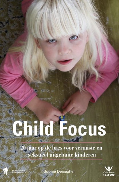Child Focus, Sophie Dejaegher - Paperback - 9789089318404