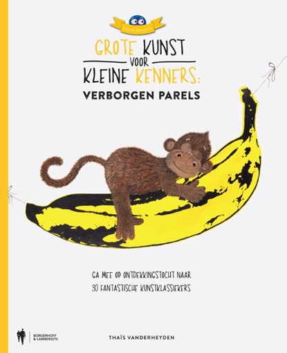 Grote Kunst voor Kleine Kenners. Verborgen Parels, Thaïs Vanderheyden - Gebonden - 9789089319289