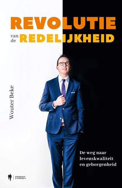 Revolutie van de redelijkheid, Wouter Beke - Paperback - 9789089319845