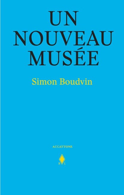 Un nouveau musée, Simon Boudevin - Paperback - 9789089319913