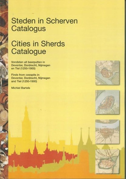 Steden in scherven / Cities in Sherds, M. Bartels - Gebonden - 9789089320407