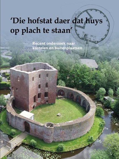 'Die hofstat daer dat huys op plach te staan', Rob Gruben ; Taco Hermans - Paperback - 9789089320667