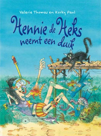 Hennie de heks neemt een duik, Valerie Thomas - Gebonden - 9789089417251