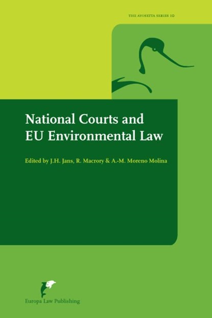 National Courts and EU Environmental Law, Jan H. Jans ; Richard Macrory ; Angel-Manuel Moreno Molina - Paperback - 9789089521286