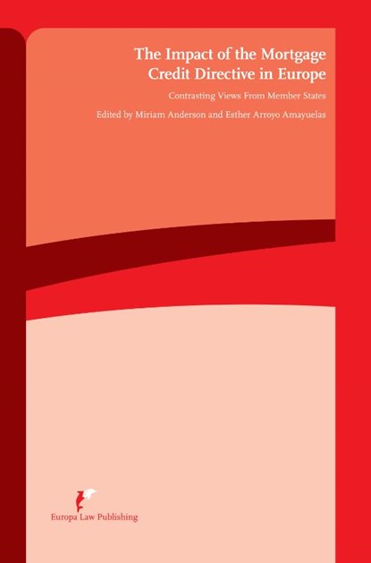 The impact of the mortgage credit directive in Europe, Miriam Anderson ; Esther Arroyo Amayuelas - Paperback - 9789089521989