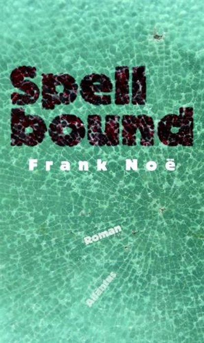 Spellbound, NOË, frank - Paperback - 9789089530073