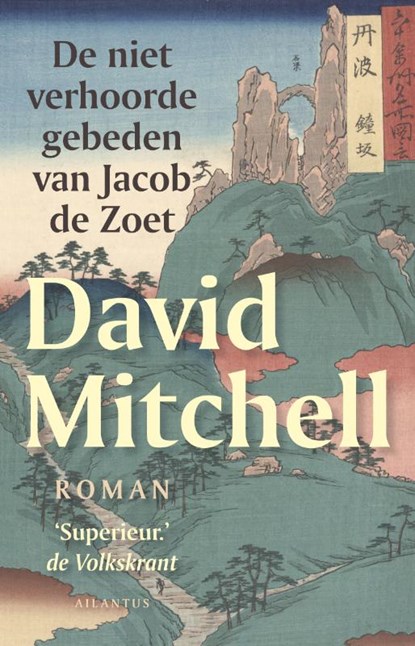 De niet verhoorde gebeden van Jacob de Zoet, David Mitchell - Paperback - 9789089530813