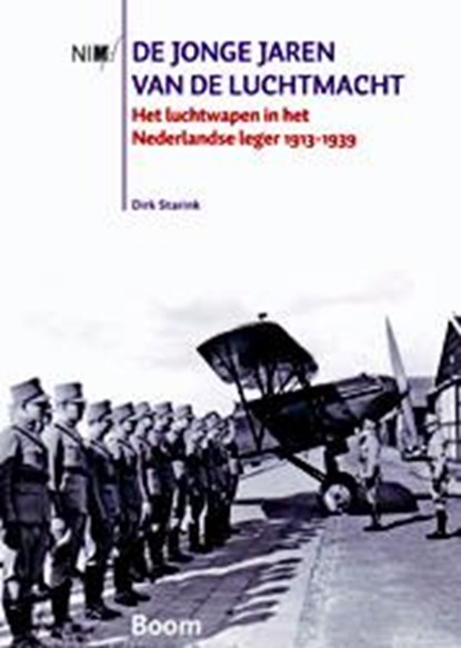 De jonge jaren van de Luchtmacht, Dirk Starink - Paperback - 9789089531353