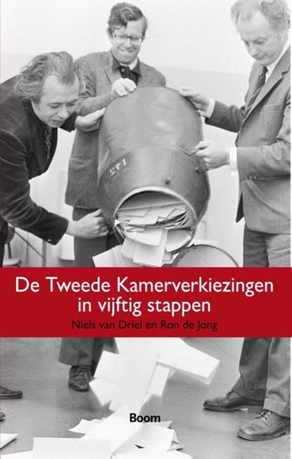 De Tweede Kamerverkiezingen in vijftig stappen, Niels van Driel ; Ron de Jong - Paperback - 9789089532596