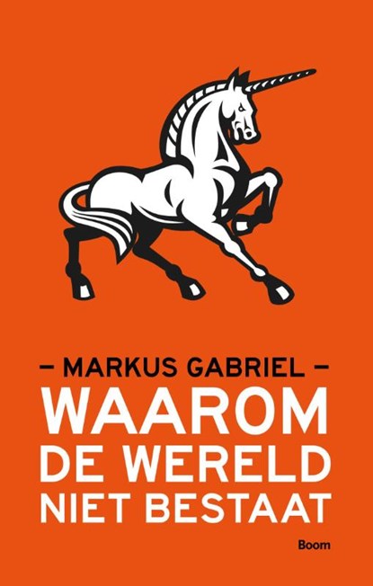 Waarom de wereld niet bestaat, Markus Gabriel - Paperback - 9789089532718