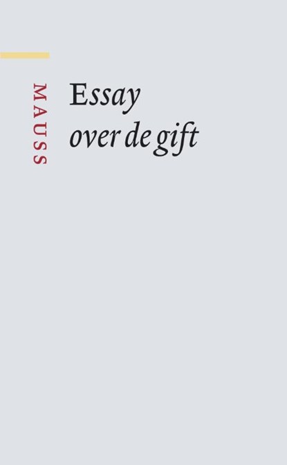 Essay over de gift, Marcel Mauss - Gebonden - 9789089533470