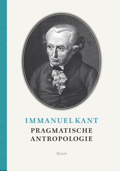 Pragmatische antropologie, Immanuel Kant - Gebonden - 9789089533517