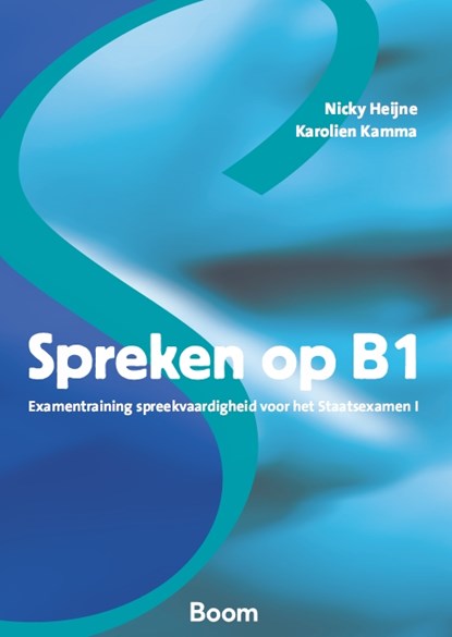 Spreken op B1, Nicky Heijne ; Karolien Kamma - Paperback - 9789089533524