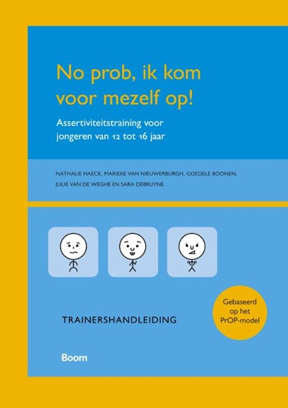 No prob, ik kom voor mezelf op!, Nathalie Haeck ; Julie van de Weghe ; Goedele Boonen ; Marieke van Nieuwerburgh ; Sara Debruyne - Paperback - 9789089534194