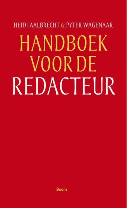 Handboek voor de redacteur, Heidi Aalbrecht ; Pyter Wagenaar - Paperback - 9789089534958