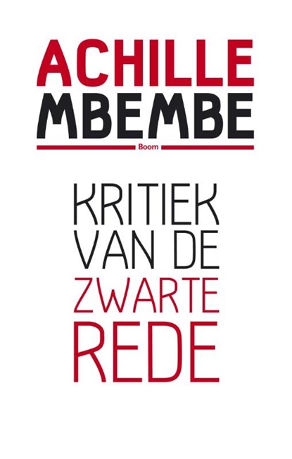 Kritiek van de zwarte rede, Achille Mbembe - Paperback - 9789089536068