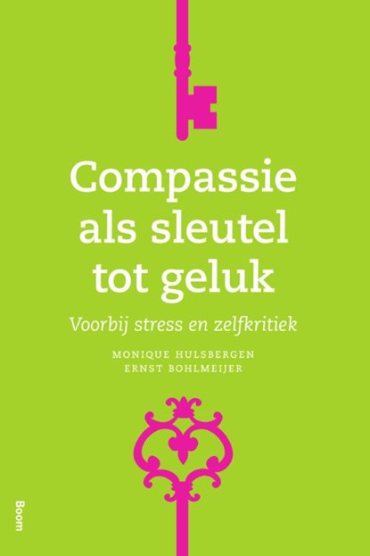 Compassie als sleutel tot geluk, Monique Hulsbergen ; Ernst Bohlmeijer - Paperback - 9789089536723