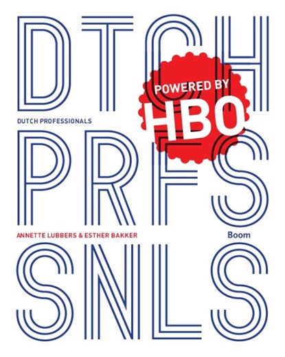 Dutch Professionals, Annette Lubbers ; Esther Bakker - Paperback - 9789089537102