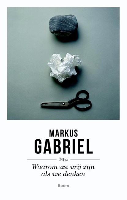 Waarom we vrij zijn als we denken, Markus Gabriel - Paperback - 9789089538727