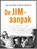 De JIM-aanpak, Levi van Dam ; Sylvia Verhulst - Paperback - 9789089539458