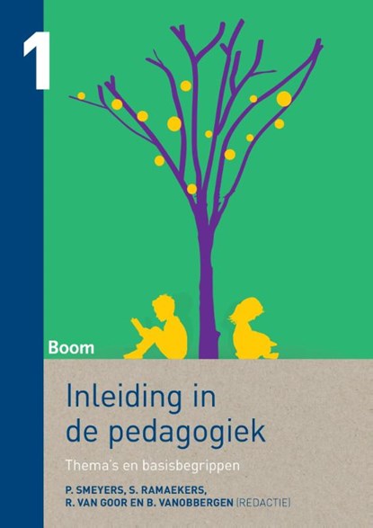 Inleiding in de pedagogiek 1 Thema's en basisbegrippen, P. Smeyers ; S. Ramaekers ; R. van Goor ; B. Vanobbergen - Paperback - 9789089539472