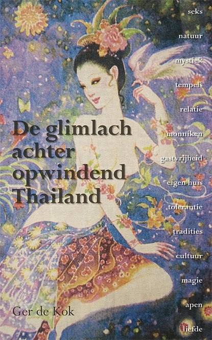 De glimlach achter opwindend Thailand, G. de Kok - Paperback - 9789089540072