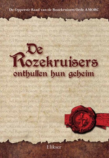 De Rozekruisers onthullen hun geheim, De Opperste Raad van de Rozekruisers Orde AMORC - Paperback - 9789089540706