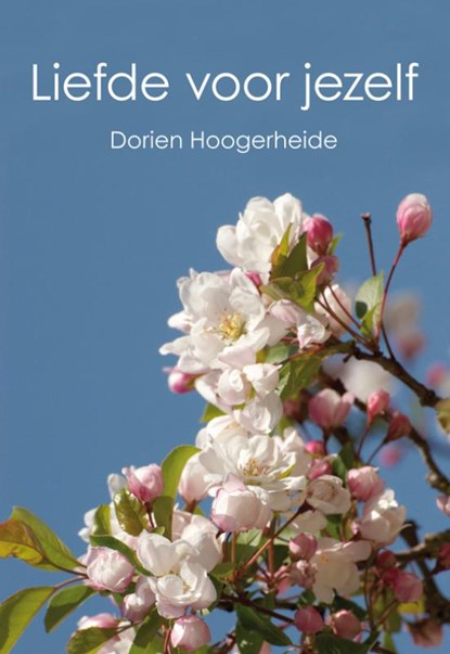 Liefde voor jezelf, Dorien Hoogerheide - Paperback - 9789089541406
