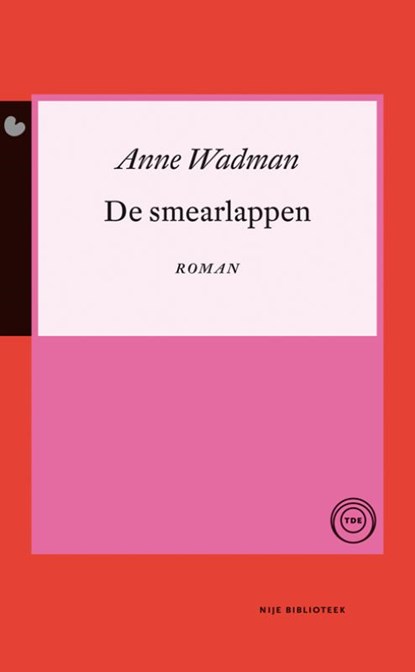 De smearlappen, Anne Wadman - Paperback - 9789089541963