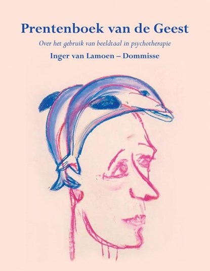 Prentenboek van de Geest, Inger van Lamoen-Dommisse - Paperback - 9789089542977