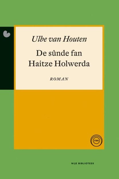 De sunde fan haitze holwerda, Ulbe van Houten - Ebook - 9789089543844