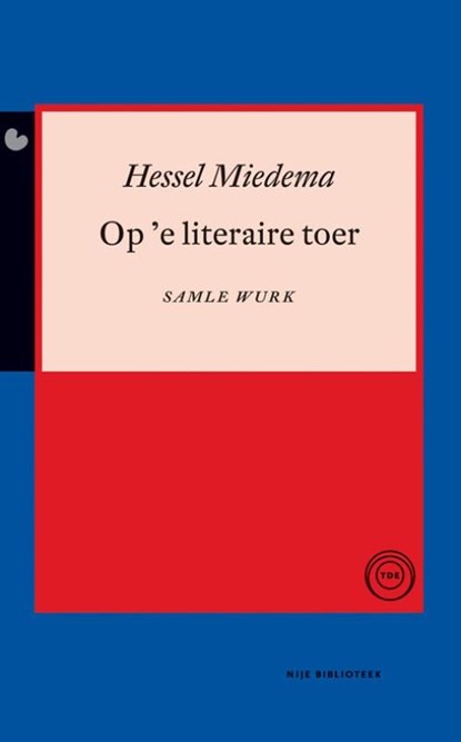 Op 'e literaire toer, Hessel Miedema - Ebook - 9789089543912