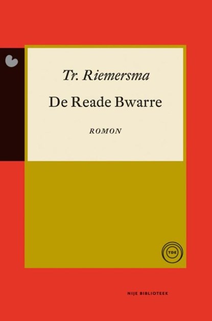 De reade bwarre, Trinus Riemersma - Ebook - 9789089543967