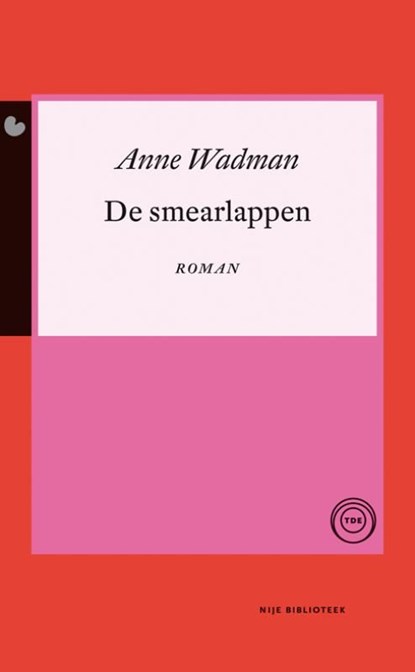 De smearlappen, Anne Wadman - Ebook - 9789089544155